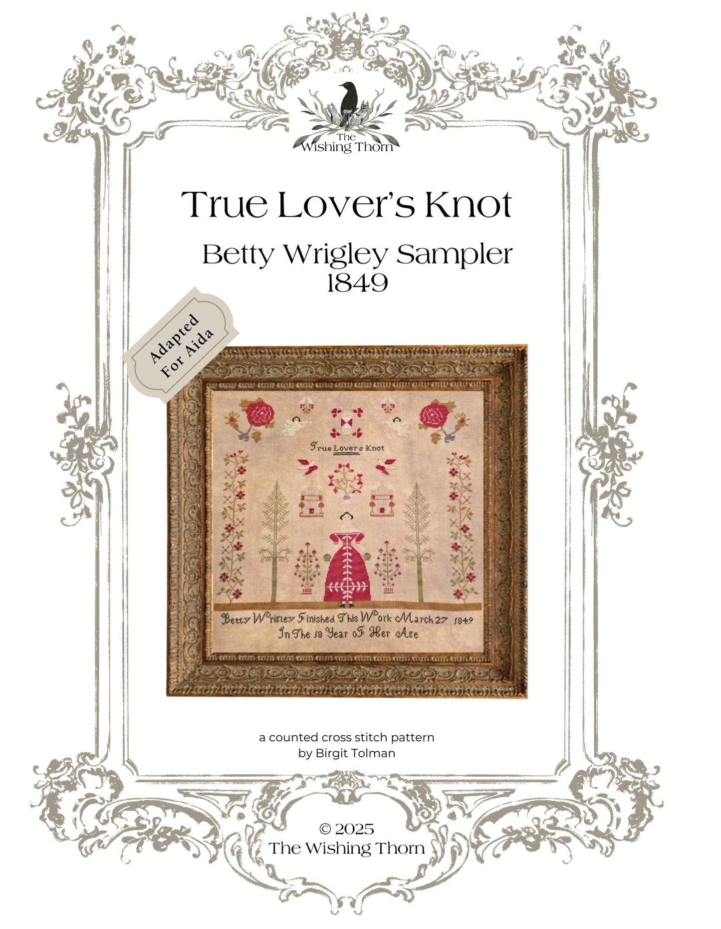 Betty Wrigley 1849, True Lovers Knot Sampler Paper Chart